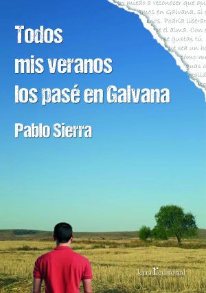 Todos mis veranos los pasé en Galvana